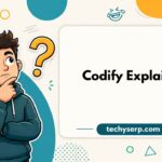 Codify Explained