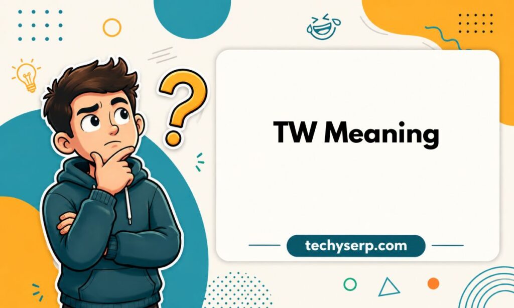 TW Meaning Feature Image