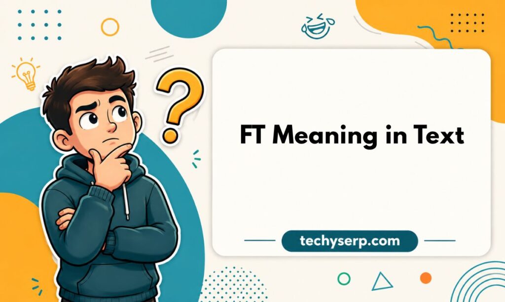 FT Meaning in Text