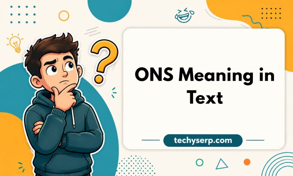 ONS Meaning in Text