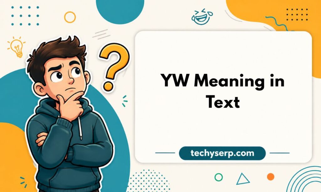 YW Meaning in Text