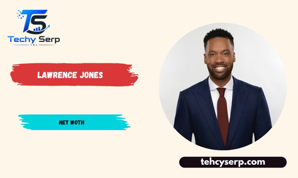 Lawrence Jones Net Worth