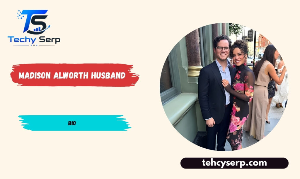 Madison Alworth Husband