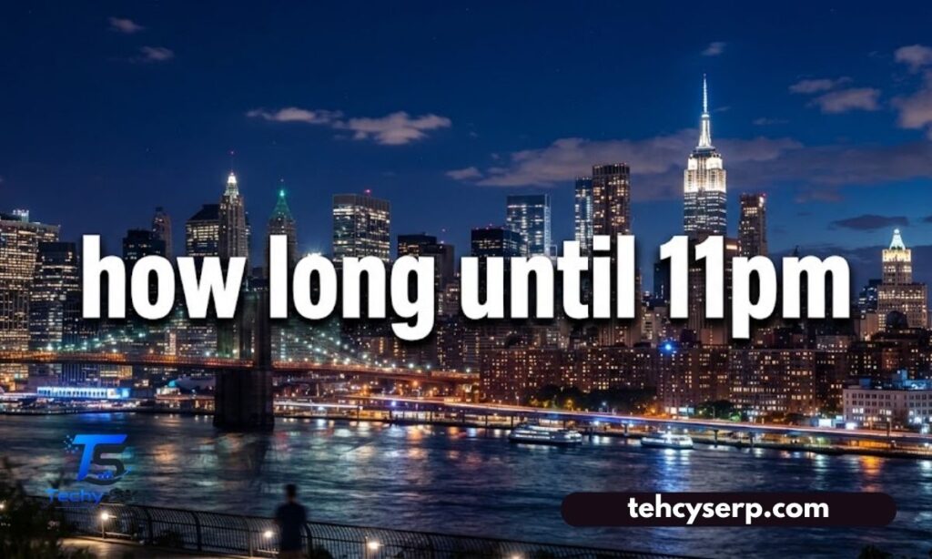 how long until 11pm