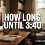 how long until 3:40