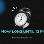 how long until 12 pm
