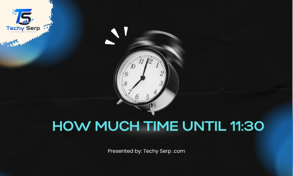 how much time until 11:30
